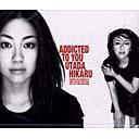 Addicted To You