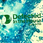 Defected In The House -Eivissa '05-　Part. Two