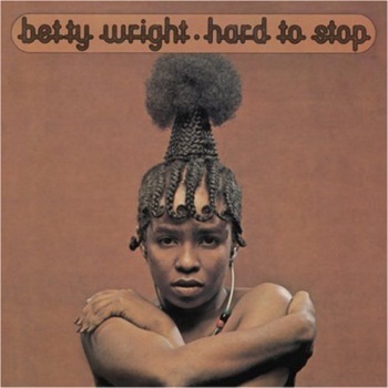 Betty Wright - Its Hard To Stop
