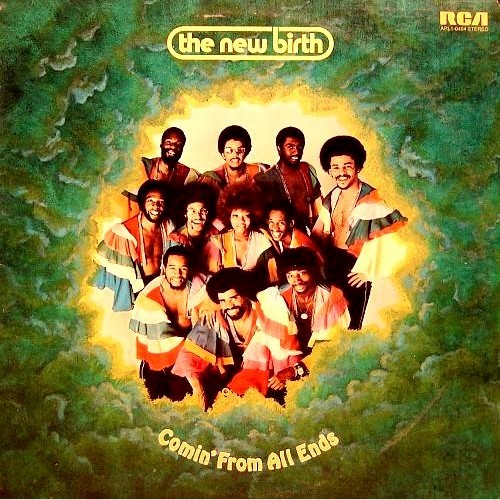 The New Birth - Comin' From All Ends