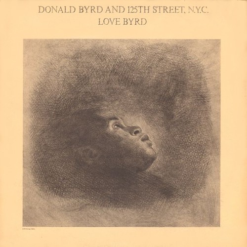 Donald Byrd & 125th Street NYC - Love Byrd