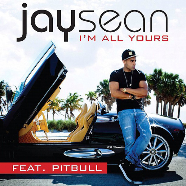 Jay Sean  ft. Pitbull - I'm All Yours