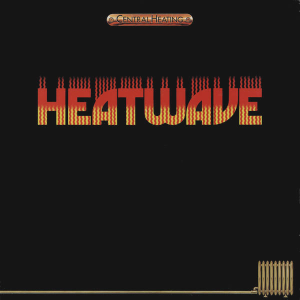 Heatwave - Central Heating