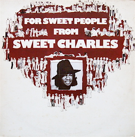 Charles Sherell -<br /> For Sweet People From Sweet Charles